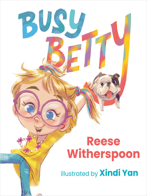 Title details for Busy Betty by Reese Witherspoon - Wait list